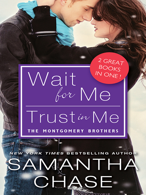 Title details for Wait for Me / Trust in Me by Samantha Chase - Available